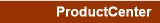 ProductCenter